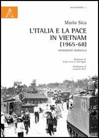 L' Italia e la pace in Vietnam (1965-68). Operazione Marigold - Mario Sica - copertina