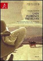 Lady Florence Trevelyan. Una nobildonna inglese dell'Ottocento e la sua incantevole seconda patria, Taormina