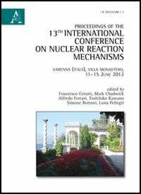 Proceedings of the 13th international Conference on nuclear reaction mechanism - copertina