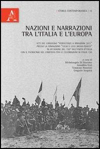 Nazioni e narrazioni tra l'Italia e l'Europa. Atti del Convegno della fondazione Basso «Persistenze o rimozioni 2011» - copertina