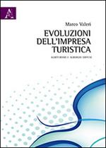 Evoluzione dell'impresa turistica. Agriturismi e alberghi diffusi