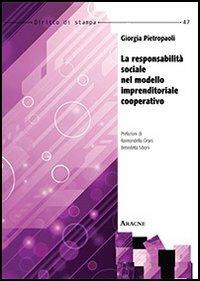 La responsabilità sociale nel modello imprenditoriale cooperativo - Giorgia Pietropaoli - copertina