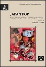 Japan Pop. Parole, immagini, suoni dal Giappone contemporaneo