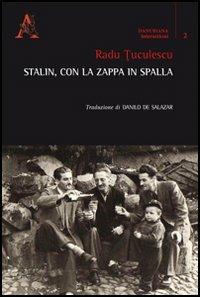 Stalin, con la zappa in spalla - Radu Tuculescu - copertina