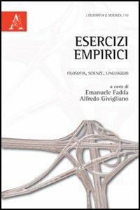 Esercizi empirici. Filosofia, scienze, linguaggio - copertina
