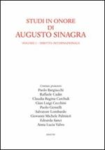 Studi in onore di Augusto Sinagra. Vol. 1: Diritto internazionale.