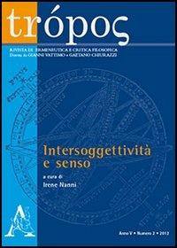 Trópos. Rivista di ermeneutica e critica filosofica (2012). Vol. 2: Intersoggettività e senso - copertina
