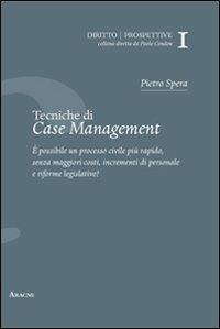 Tecniche di case management del processo civile - Pietro Spera - copertina