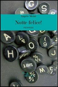 Notte felice! - Angelo Meini - copertina