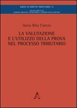 La valutazione e l'utilizzo della prova nel processo tributario