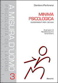 Minima psicologica. Suggerimenti per i giovani - Giordano Pierlorenzi - copertina