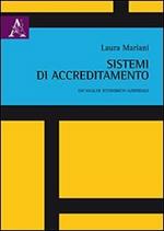 Sistemi di accreditamento. Un'analisi economico-aziendale