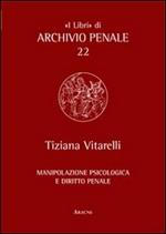 Manipolazione psicologica e diritto penale