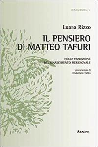 Il pensiero di Matteo Tafuri nella tradizione del Rinascimento meridionale - Luana Rizzo - copertina