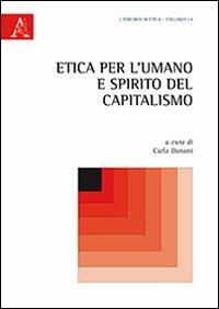 Etica per l'umano e spirito del capitalismo - copertina