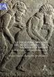 La collezione orientale del Museo archeologico di Firenze. Vol. 2: I materiali anatolici e mesopotamici.