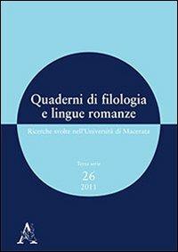 Quaderni di filologia e lingue romanze. Ricerche svolte nell'Università di Macerata. Con CD-ROM. Vol. 26 - copertina