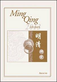 Ming Qing studies (2013). Ediz. illustrata - copertina