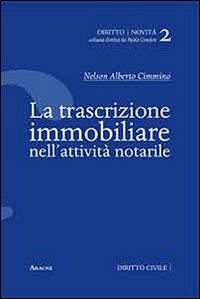 La trascrizione immobiliare nell'attività notarile - Alberto Cimmino Nelson - copertina