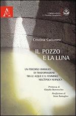 Il pozzo e la luna. Un percorso simbolico di trasformazione tra le acque e il femminile nell'epoca nuragica