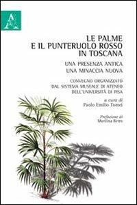 Le palme e il punteruolo rosso in Toscana. Una presenza antica, una minaccia nuova - copertina