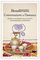 Conversazioni a Damasco - Elisabetta Bondavalli - copertina