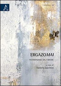 Ergazomai. Testimonianze dal carcere - copertina