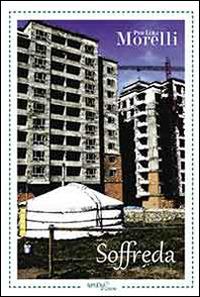 Soffreda - Pier Luigi Morelli - copertina
