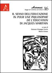 Il senso dell'educazione in «Pour una philosophie de l'éducation» di Jacques Maritain - copertina