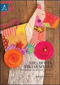 Stili di vita, stili di scuola. Testimonianze dai quaderni valdostani - copertina