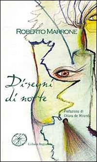 Di-segni di notte - Roberto Marrone - copertina