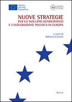 Nuove strategie per lo sviluppo democratico e l'integrazione politica in Europa