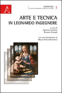 Arte e tecnica in Leonardo ingegnere - copertina