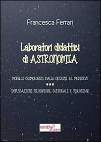 Laboratori didattici di astronomia - Francesca Ferrari - copertina