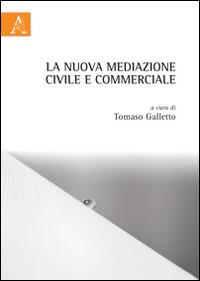La nuova mediazione civile e commerciale - copertina