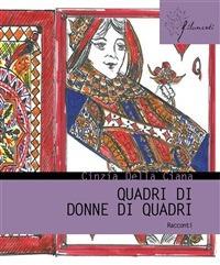 Quadri di donne di quadri - Cinzia Della Ciana - ebook