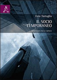 Il socio temporaneo. Opportunità per le imprese - Ezio Tartaglia - copertina