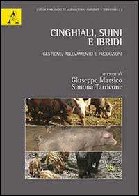 Cinghiali, suini e ibridi. Gestione, allevamento e produzioni - copertina
