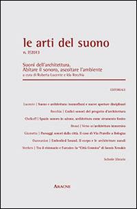 Le arti del suono. Suoni dell'architettura. Abitare il sonoro ascoltare l'ambiente (2013). Vol. 7 - copertina