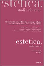 Estetica. Studi e ricerche (2014). Vol. 1: Ladri di musica. Filosofia, musica e plagio.