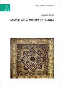 Miscellanea arabica 2013-2014. Ediz. multilingue - copertina