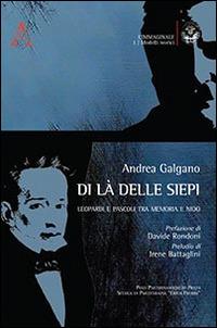 Di là delle siepi. Leopardi e Pascoli tra memoria e nido - Andrea Galgano - copertina