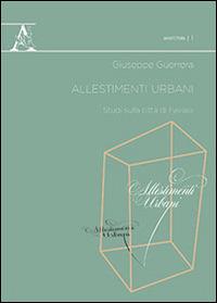 Allestimenti urbani. Studi sulla città di Favara - Giuseppe Guerrera - copertina