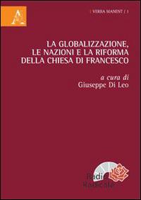 La globalizzazione, le nazioni e la riforma della Chiesa di Francesco - copertina