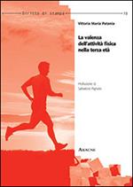 La valenza dell'attività fisica nella terza età