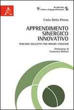 Apprendimento sinergico innovativo. Percorsi educativi per minori stranieri