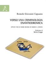 Verso una criminologia enantiodromica. Appunti per un modo diverso di vedere il crimine