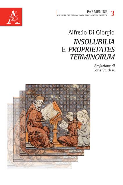 Insolubilia e proprietates terminorum - Alfredo Di Giorgio - copertina