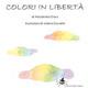 Colori in libertà - Alessandra Craus,Valentina Cavallini - copertina