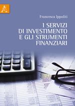 I servizi di investimento e gli strumenti finanziari